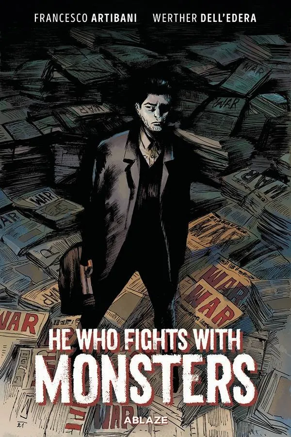He Who Fights With Monsters by Werther Dell'Edera HC