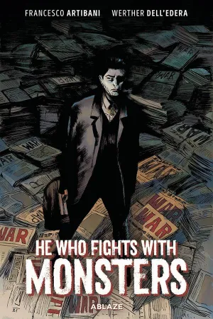 He Who Fights With Monsters by Werther Dell'Edera HC